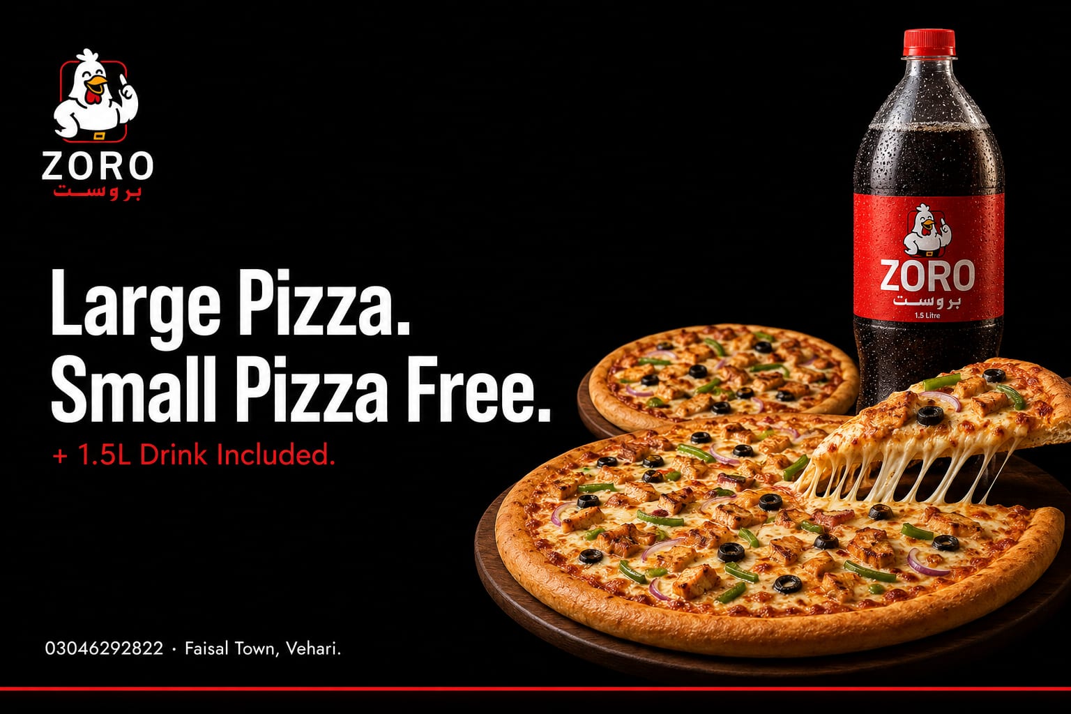 Zoro Broast buy one large pizza get small pizza and drink free poster
